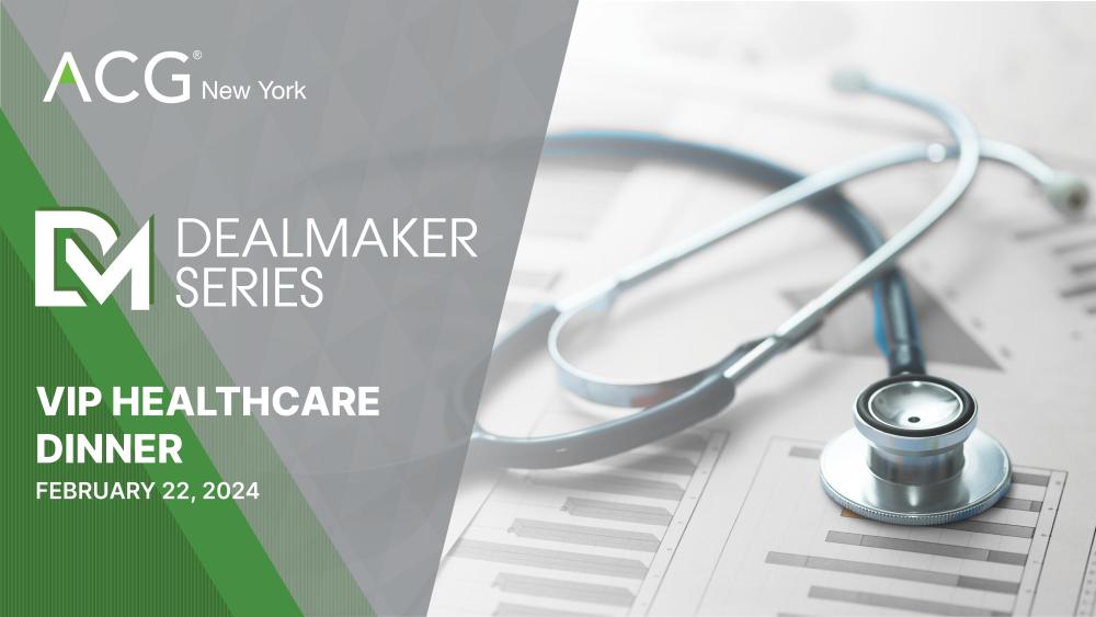 2024 ACG NY DealMaker Series VIP Healthcare Dinner ACG New York